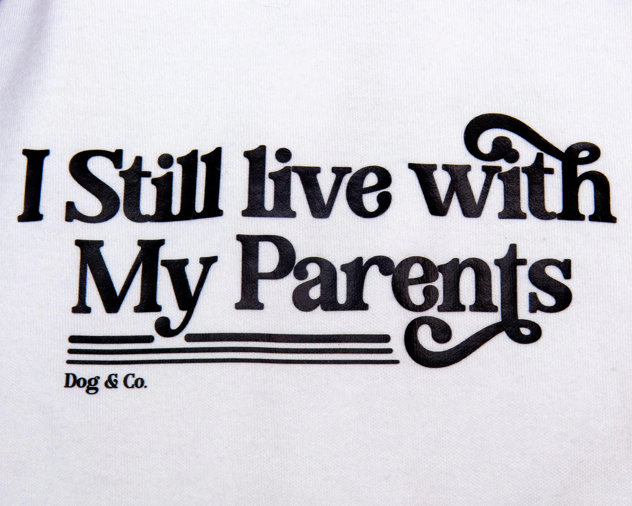 *I Still Live with My Parents* Graphic Dog T-Shirt - Image 6